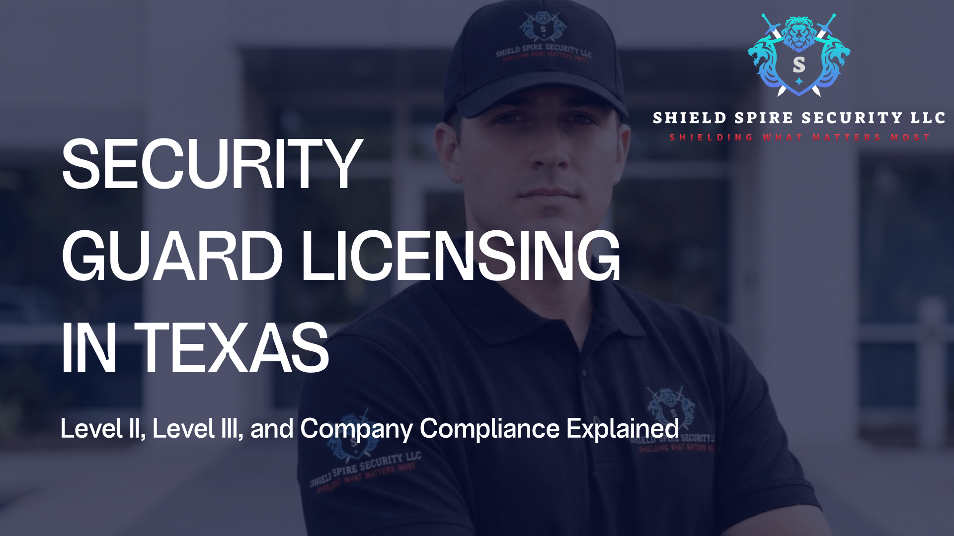 Understanding Security Guard Licensing in Texas: Complete 2026 Guide