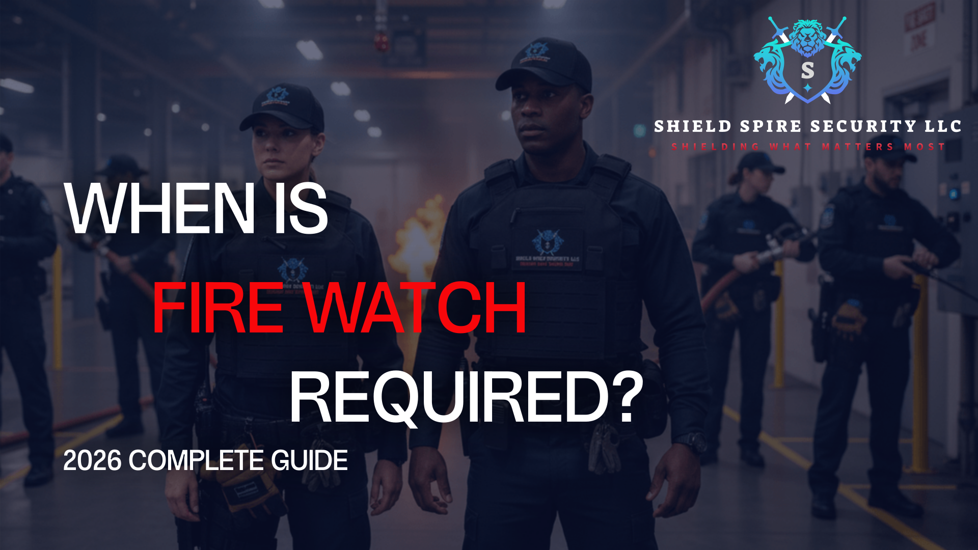 Fire Watch Services in Texas: When Are They Required? (2026 Complete Guide)