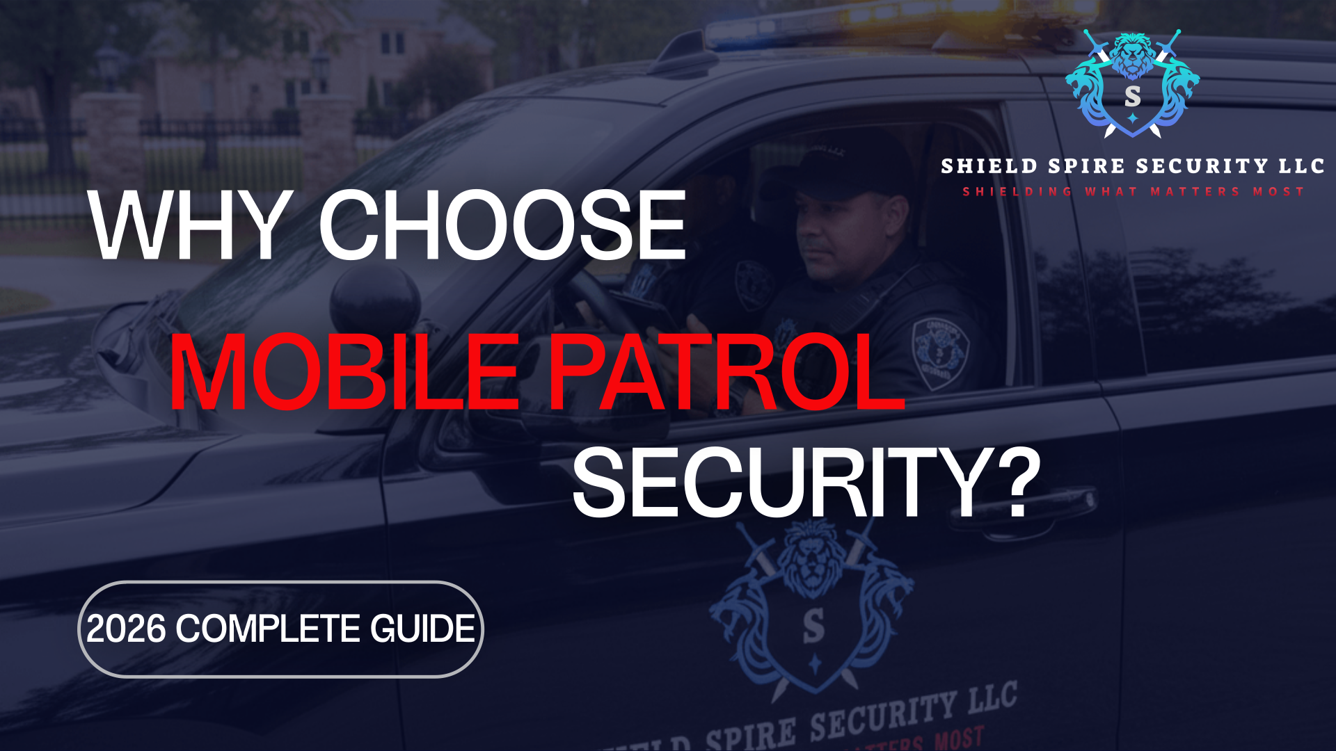 Mobile Patrol Security Services: Benefits for Texas Businesses (2026 Guide)